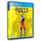 SYSTEM OF SOULS - PS4